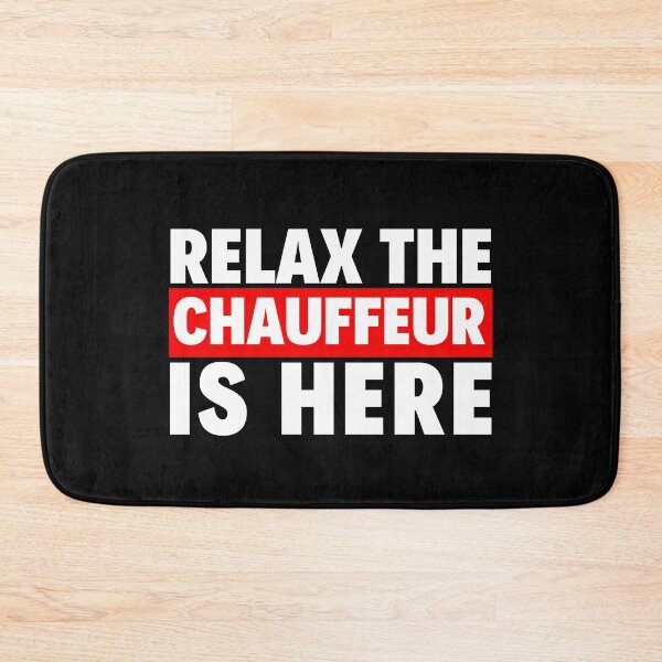 Item preview, relax the chauffeur is here designed and sold by T-shirtgallery.