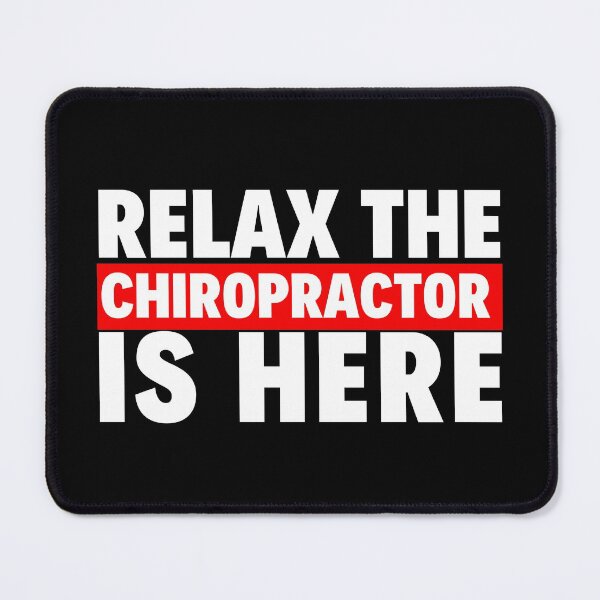 Item preview, relax the chiropractor is here designed and sold by T-shirtgallery.