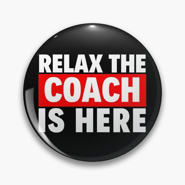 Item preview, relax the coach is here designed and sold by T-shirtgallery.