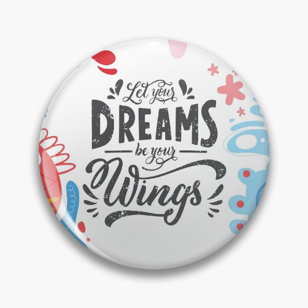 Item preview, let your dreams be your wings  designed and sold by Bloomie_Studio .
