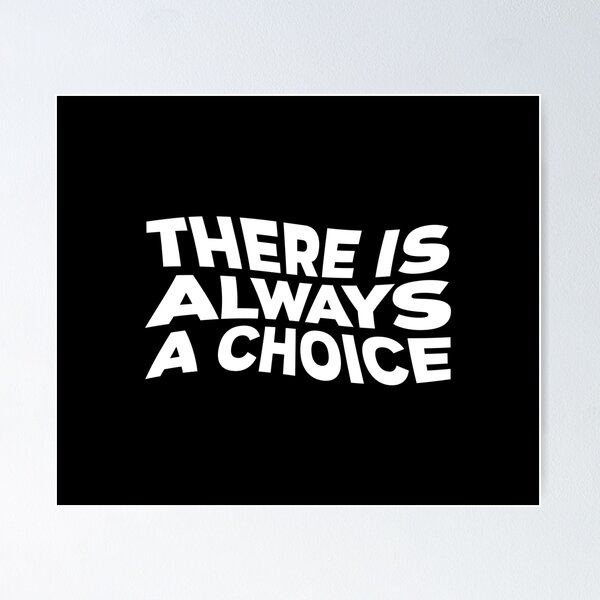 Item preview, there is always a choice (white) designed and sold by didijuca.