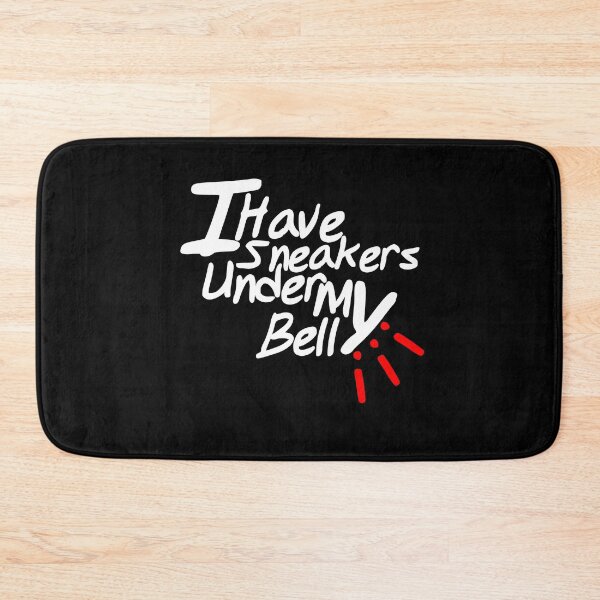 Item preview, I HAVE SNEAKER UNDER MY BELLY, funny shirt designed and sold by Haitam771.