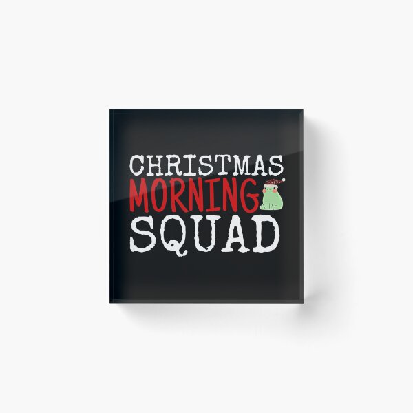Item preview, Christmas morning squad gift  designed and sold by salahnewdesign.