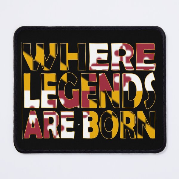Item preview, Maryland Flag - Where Legends Are Born designed and sold by Quotes-I-Wear.
