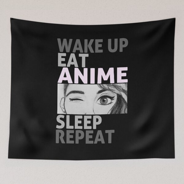Item preview, Wake up Eat Anime Sleep Repeat - Cute Japanese Otaku Quote designed and sold by smailjr.