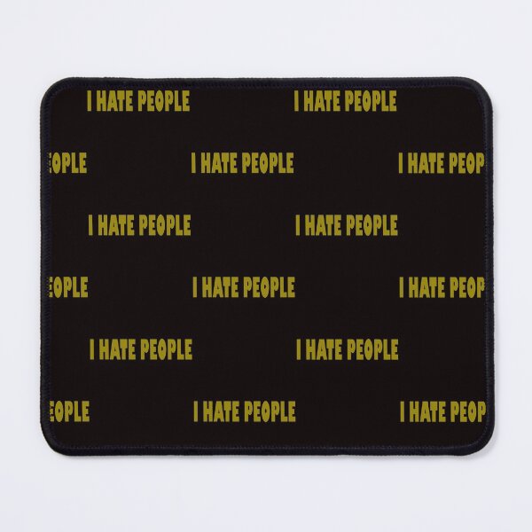 Item preview, I HATE PEOLPLE TSHIRT designed and sold by GOLDFAMILYSHOP.