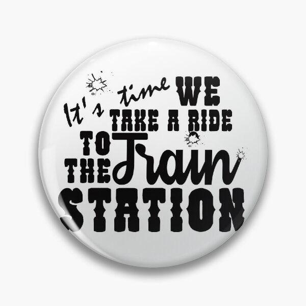 Item preview, It's time We take a ride to the train station - funny quote designed and sold by asprse.