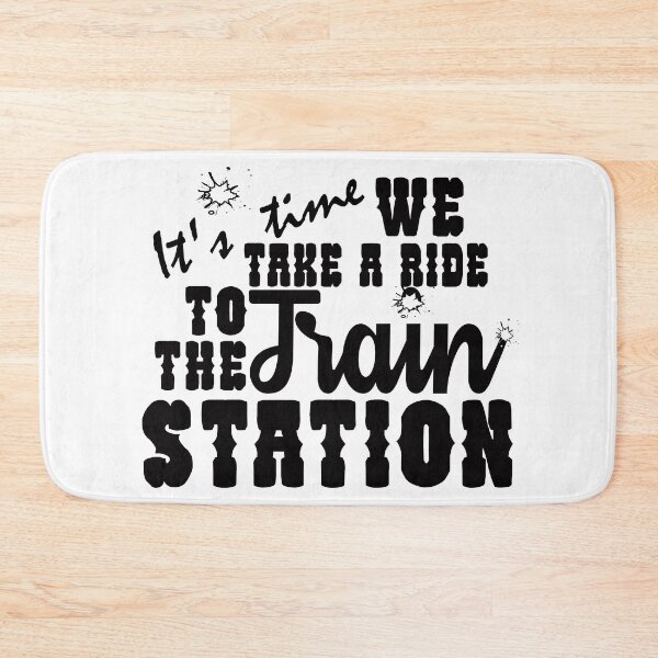 Item preview, It's time We take a ride to the train station - funny quote designed and sold by asprse.