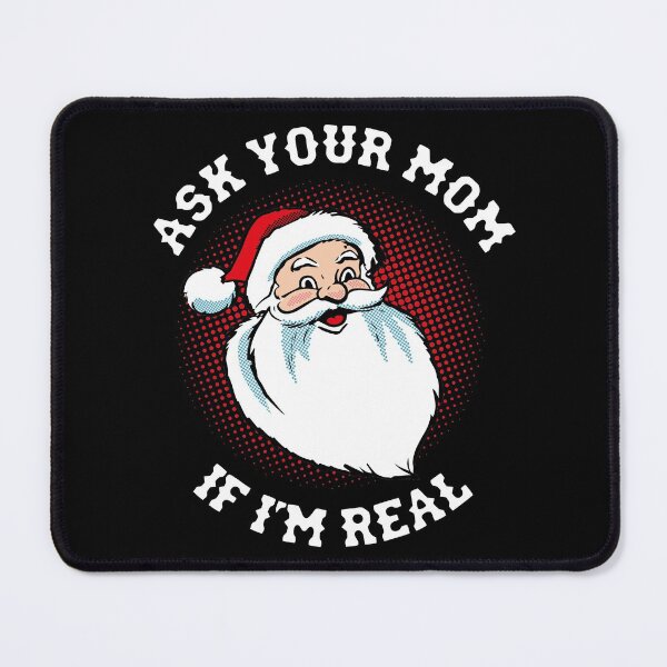 Item preview, Ask Your Mom If I'm Real, Santa Claus, Christmas 2022 designed and sold by retrippy.