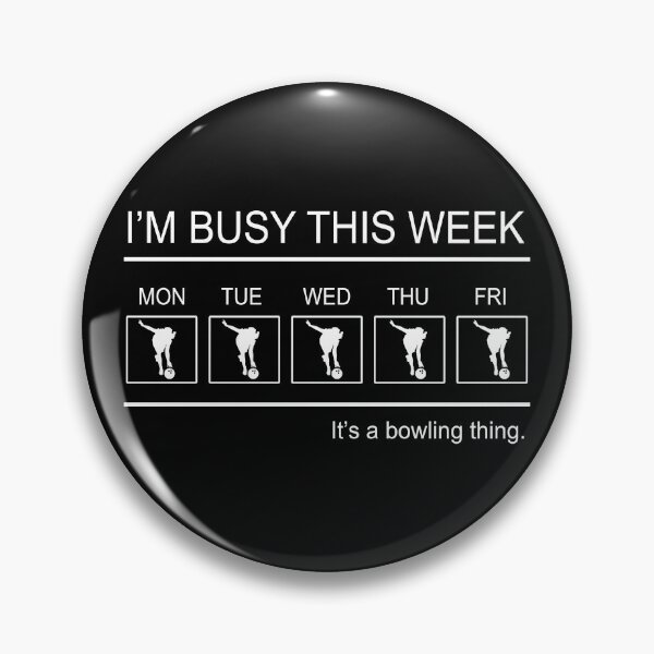 Item preview, Bowling- I'm busy this week designed and sold by PegeenWarm.