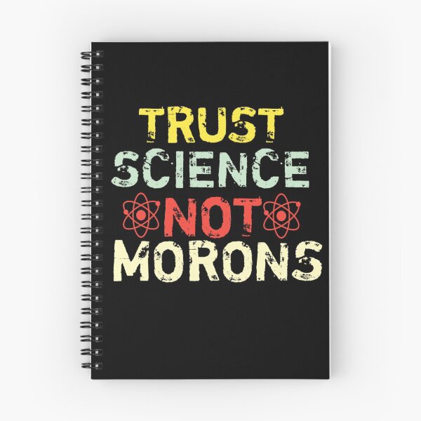 Item preview, Trust science Not Morons designed and sold by StoreRahhal.