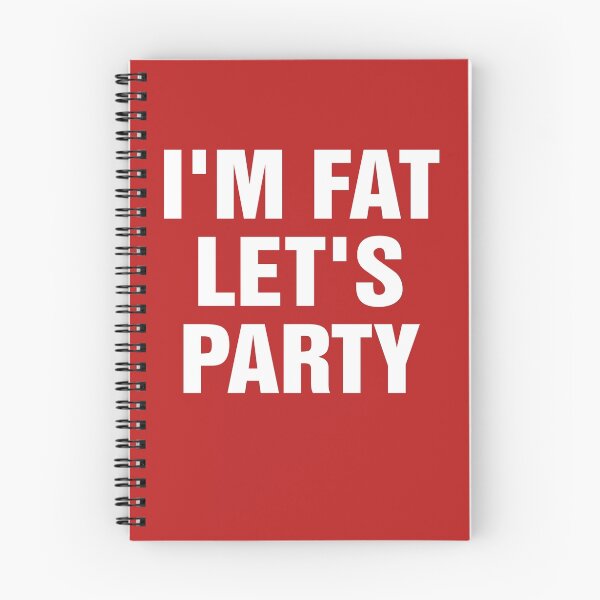Item preview, I'm Fat Let's Party designed and sold by LoebArt.