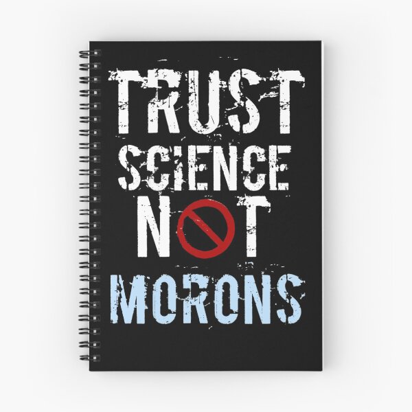 Item preview, Trust science Not Morons designed and sold by StoreRahhal.