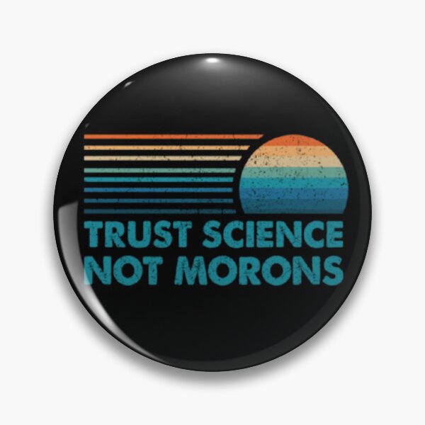 Item preview, Trust science Not Morons designed and sold by StoreRahhal.
