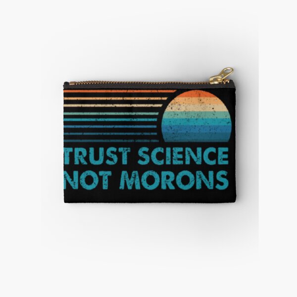 Item preview, Trust science Not Morons designed and sold by StoreRahhal.
