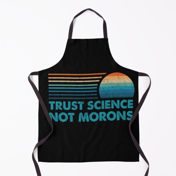 Item preview, Trust science Not Morons designed and sold by StoreRahhal.