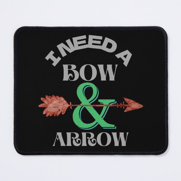 Item preview, I Need A Bow and Arrow designed and sold by JockArts.