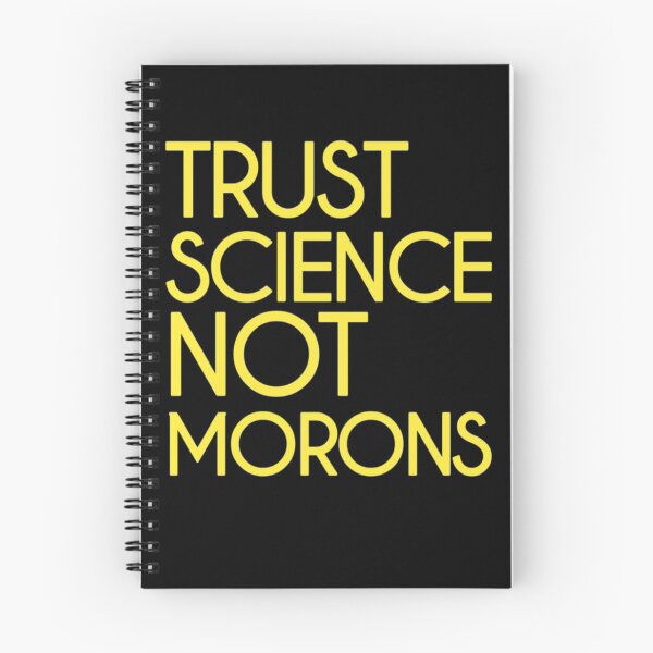 Item preview, Trust science Not Morons designed and sold by StoreRahhal.