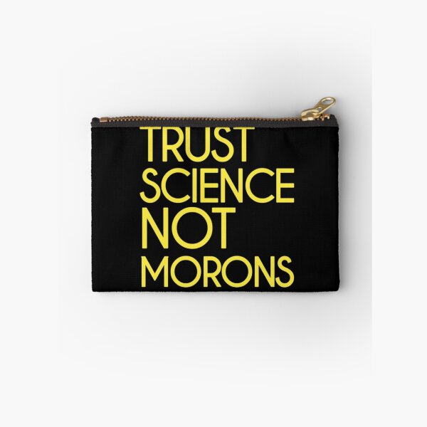 Item preview, Trust science Not Morons designed and sold by StoreRahhal.
