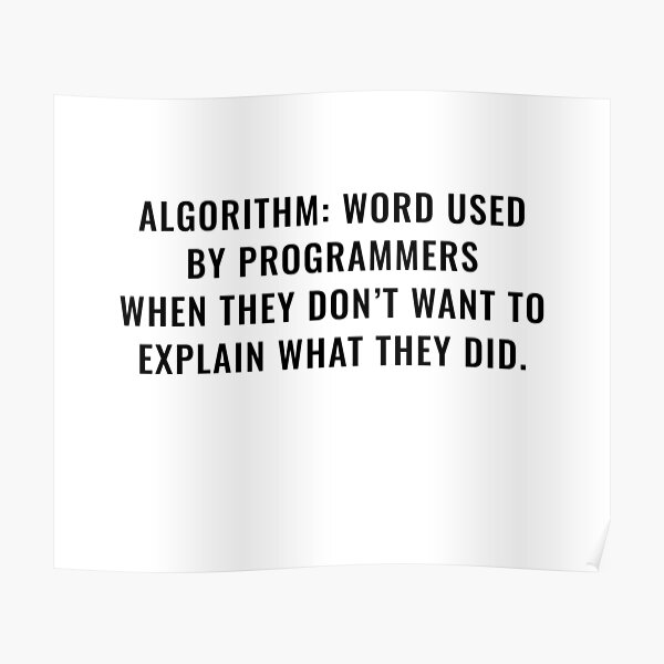 algorithm-word-used-by-programmers-when-black-font-poster-for-sale-by-cyhc-redbubble