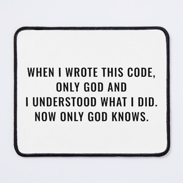 Item preview, When I wrote this code... (Black Font) designed and sold by CYHC.