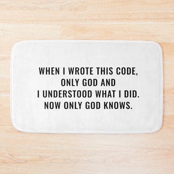 Item preview, When I wrote this code... (Black Font) designed and sold by CYHC.