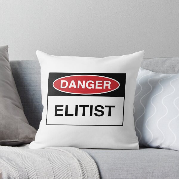 Item preview, Danger: Elitist designed and sold by Peter Fyfe's Squalid Little Merch Shop.