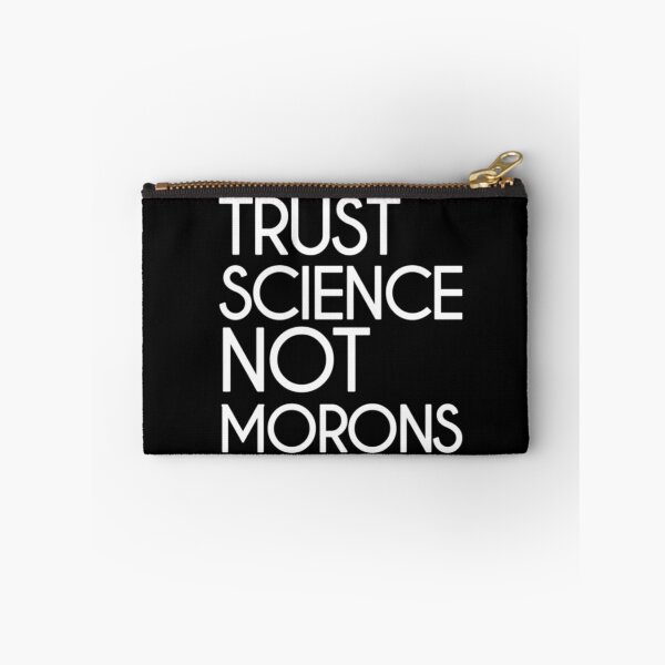 Item preview, Trust science Not Morons designed and sold by StoreRahhal.