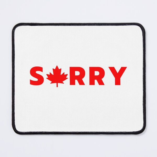 Item preview, Sorry - Canada designed and sold by Rusty-Gate98.