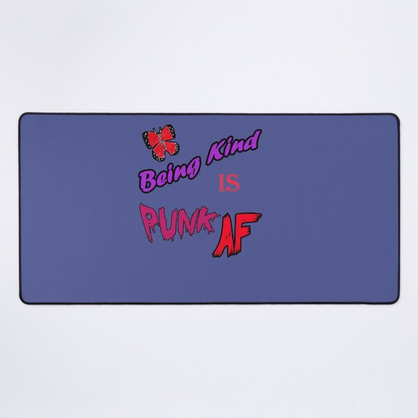 Item preview, Being Kind is Punk AF designed and sold by Starbelly208.