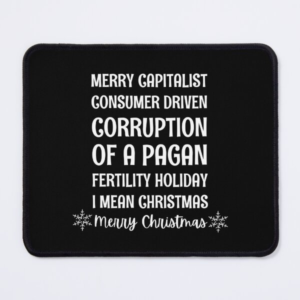 Item preview,  Merry Corruption Of A Pagan Holiday designed and sold by ArtistryPrint.