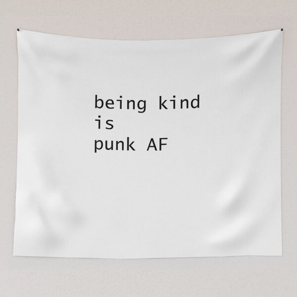 Item preview, being kind is punk AF (plain) designed and sold by Starbelly208.