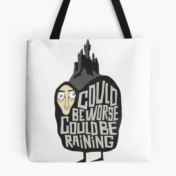 Item preview, Could Beworse Could Be Raining designed and sold by JoshuaTurley.