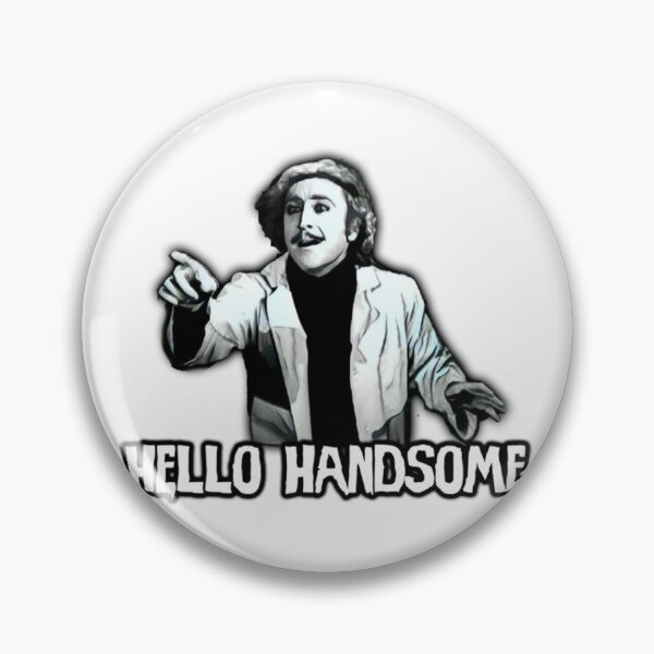 Item preview, Hello handsome designed and sold by JoshuaTurley.