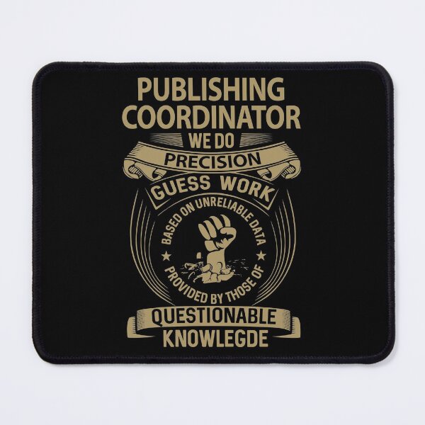 Item preview, Publishing Coordinator T Shirt - We Do Precision Job Gift Item Tee designed and sold by paneczkopat.