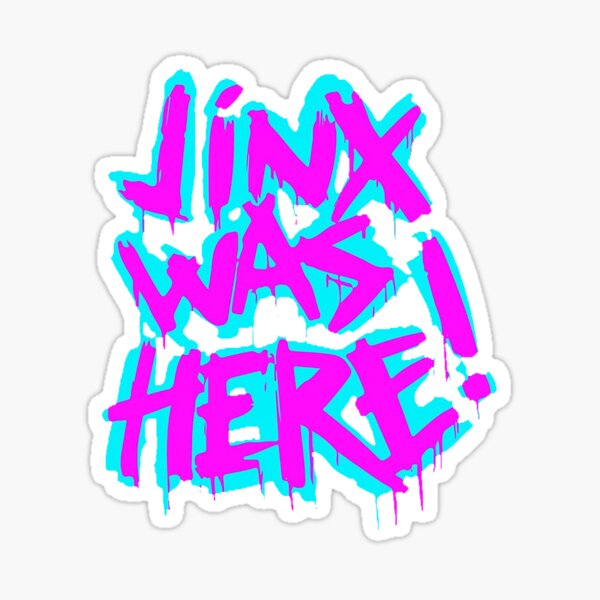 Jinx Was Here Sticker