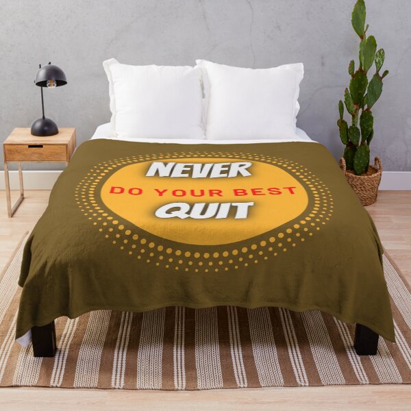 Item preview, never do your best quit designed and sold by VinCut.