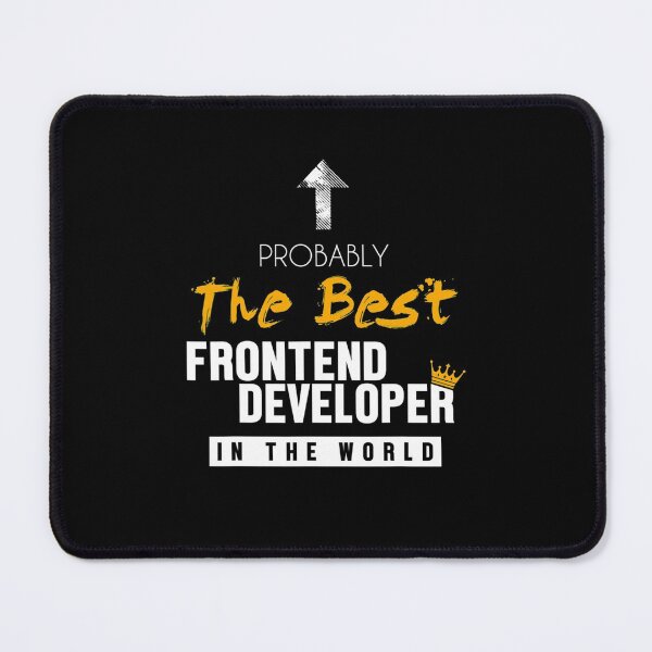 Item preview, Funny Works Best Frontend Developer World Developer Coder Programmer designed and sold by TNMankdesign.