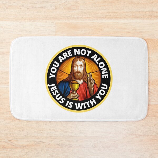 Item preview, You Are Not Alone Jesus Is With You designed and sold by RGRamsey.