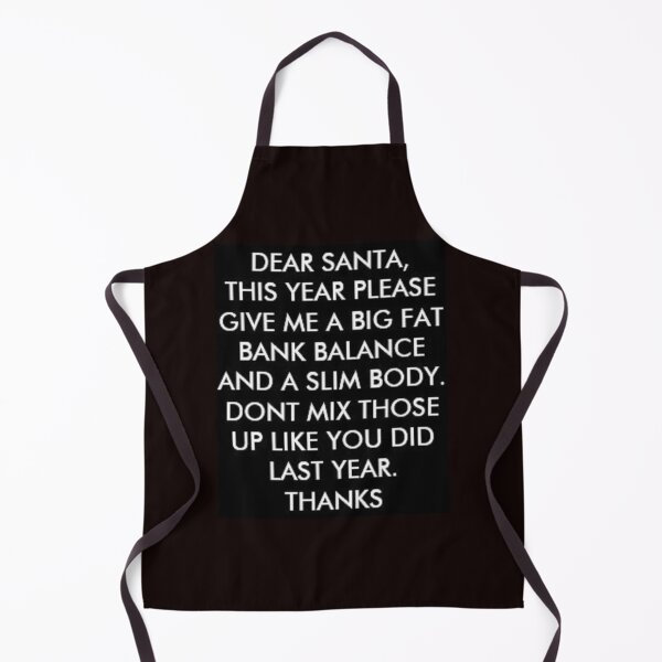 Item preview, Dear Santa, Big Fat Bank Balance And Slim Body. Funny Christmas Gift and Apparel. designed and sold by lduke47.