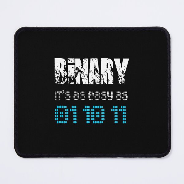 Item preview, Funny Works Binary It_s As Easy As 01 10 11 - Base-2 Numeral Tee designed and sold by TNMankdesign.