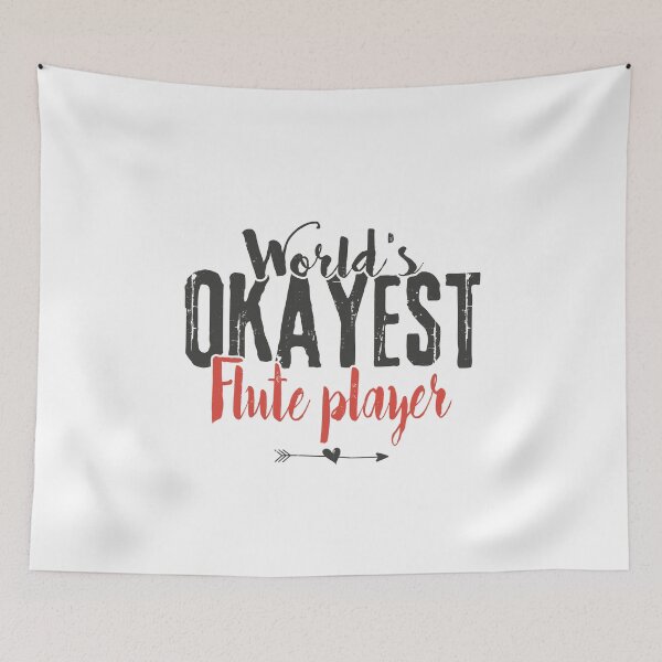 Item preview, World's Okayest Flute Player Funny Saying designed and sold by Graphic-hunt.