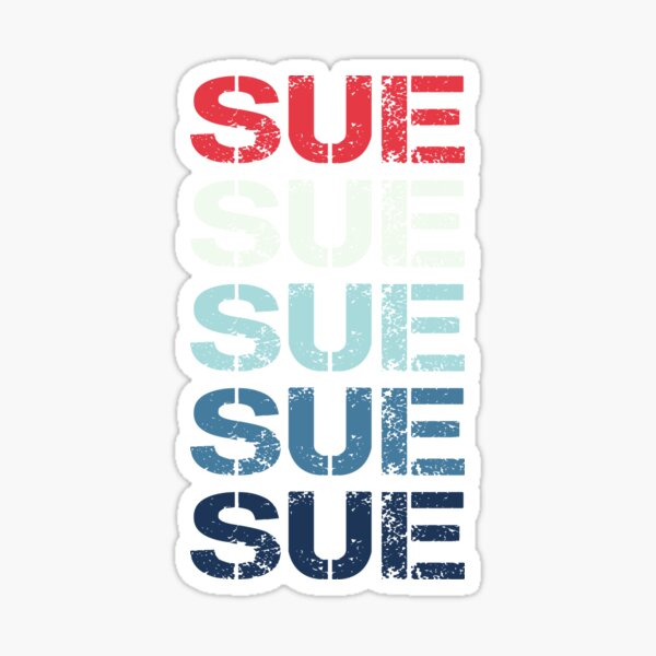 sue name stickers redbubble sue name stickers redbubble