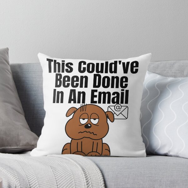 Aperçu de l'œuvre Cela aurait pu être fait dans un e-mail (lettrage noir) Chien créée et vendue par Wheeler-Styl3.