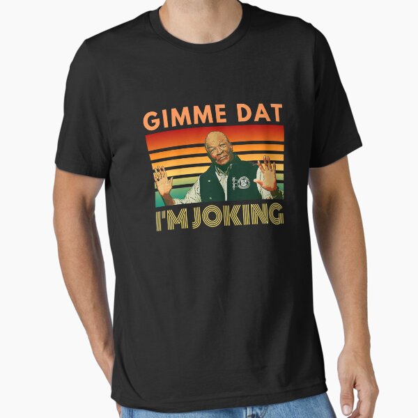 Item preview, I'm Joking, Gimme Dat, I Think You Should Leave, ITYSL, Weird Professor designed and sold by cutequirkystuff.