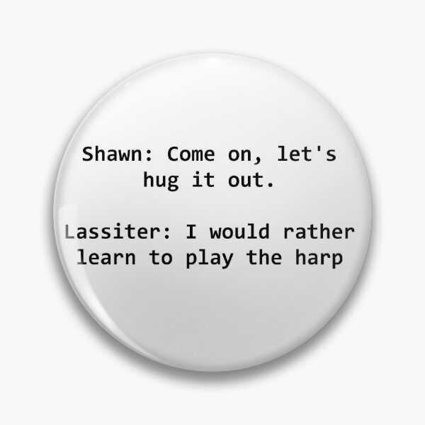 Item preview, Psych tv show Shawn and Lassiter Quote designed and sold by ggjoy2.