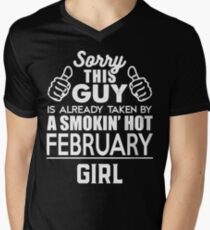 Sorry This Guy Is Already Taken By A Smokin Smoking Hot February Girl Men's V-Neck T-Shirt