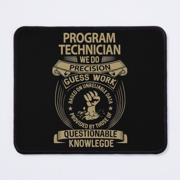 Item preview, Program Technician T Shirt - We Do Precision Job Gift Item Tee designed and sold by smueller39.