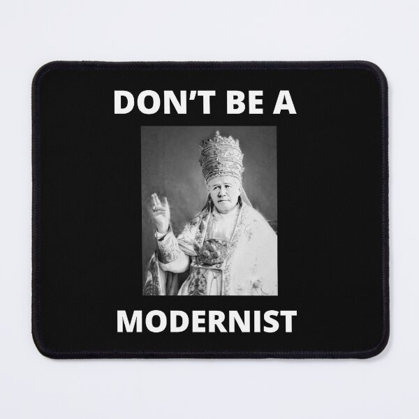 Item preview, Don’t be a Modernist Saint Pius X designed and sold by FatCat-Cat.