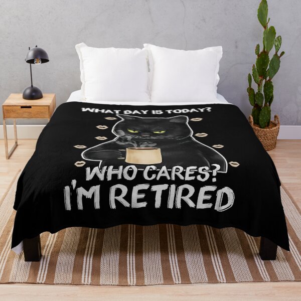 Item preview, What Day Is Today Who Cares I'm Retired designed and sold by SimonsonNuala.
